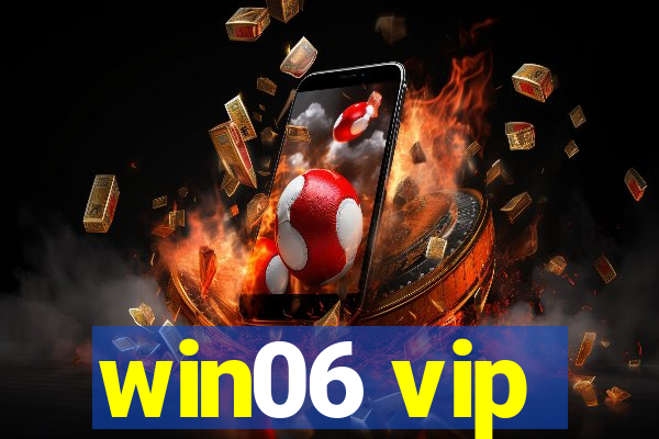 win06 vip